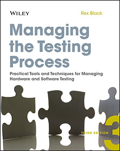 Рекс Блэк<i>, “Managing the Testing Process: Practical Tools and Techniques for Managing Hardware and Software Testing”.</i>