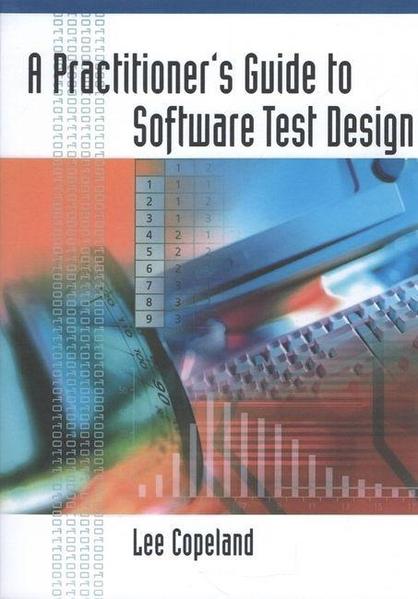 Ли Коупленд,<i> «A Practitioner’s Guide to Software Test Design»</i>