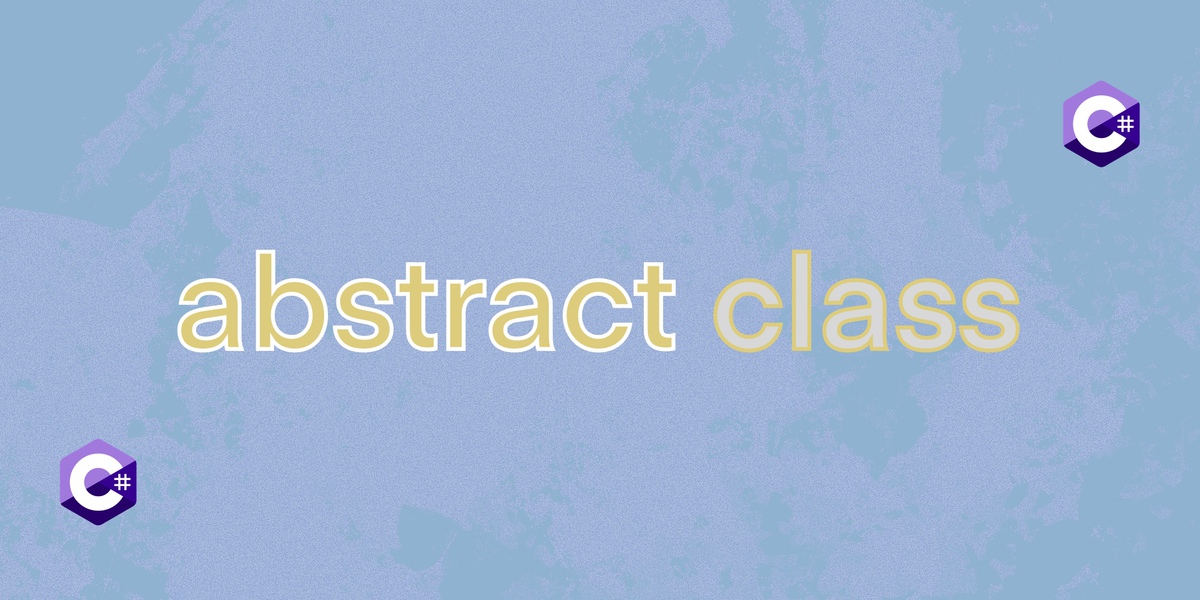 👨‍🎓️ Самоучитель по C#: абстрактные классы и члены классов
