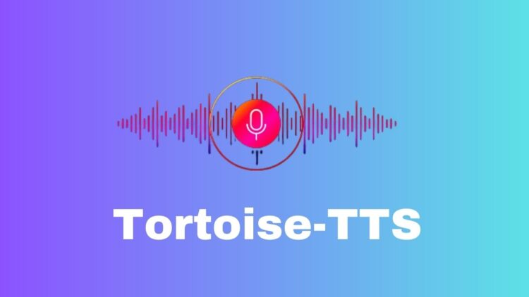     Tortoise TTS